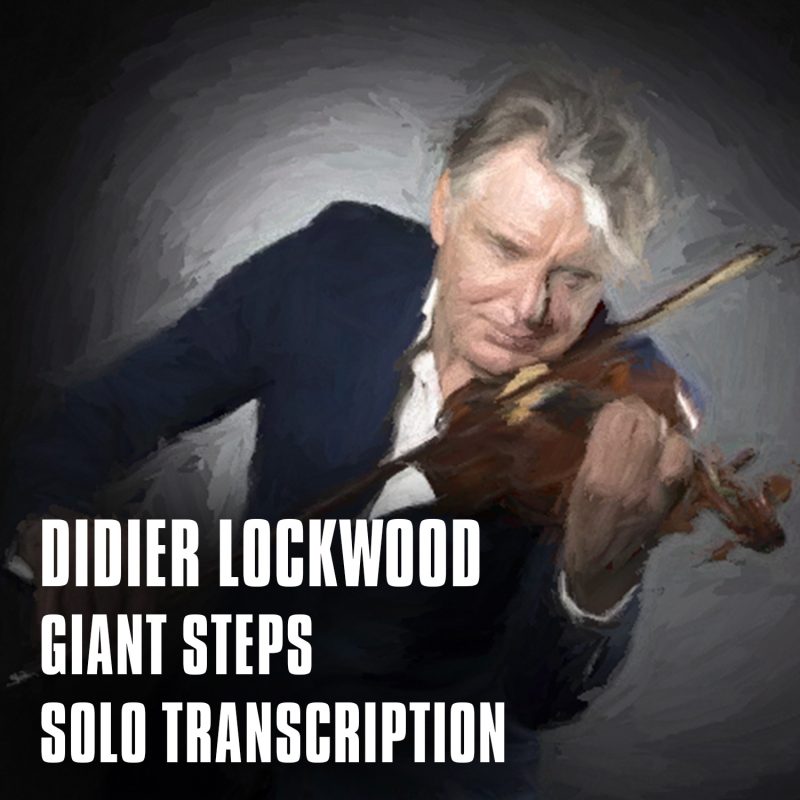 Didier Lockwood Giant Steps Solo Transcription Jazz Violin Playground